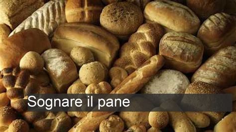 Sognare il pane .